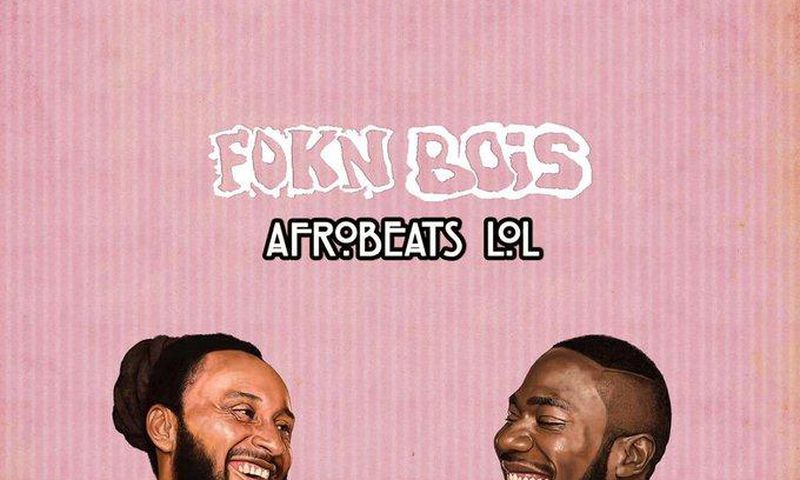 Fokn Bois' "Afrobeats LOL" album cover artwork