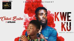 Songstress Chikel Baibe finally releases "Kweku"