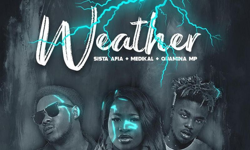 Stream Sista Afia's latest "Weather" featuring Medikal, Qwamina MP