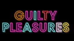 GuiltyPleasures
