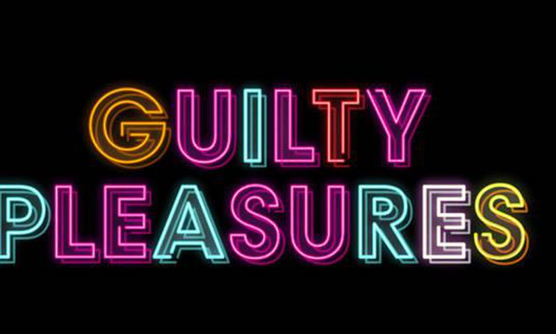 GuiltyPleasures