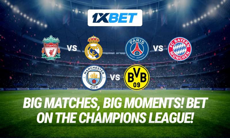 Bet on the best matches of the Champions League round 4 on 1xBet!
