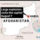 Map of Afghanistan locating Kabul, where a large explsosion was reported on Wednesday