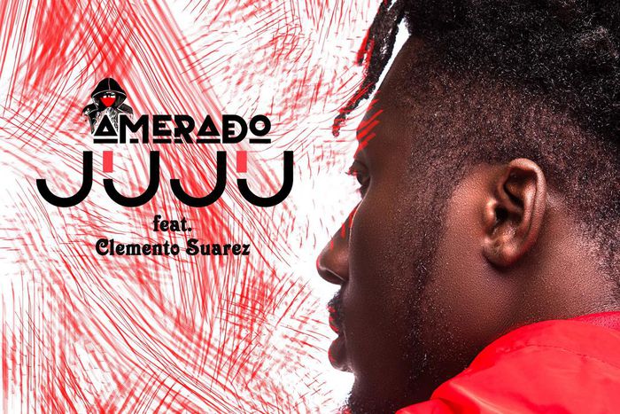 Amerado - Juju feat Clemento Suarez