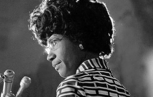2019 belongs to Shirley Chisholm