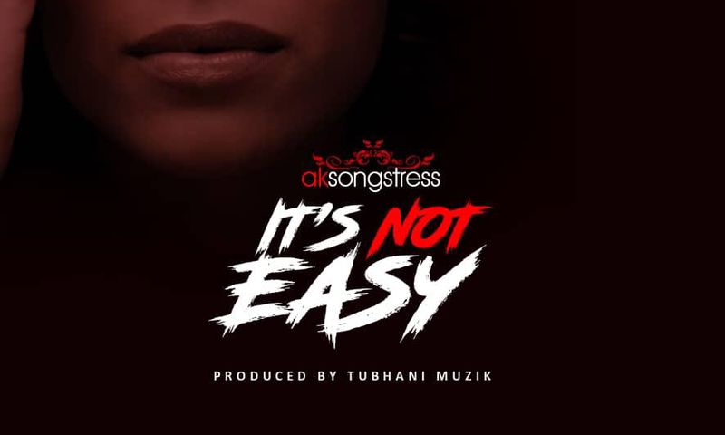 AK Songstress drops first single “It’s Not Easy” off upcoming EP