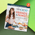 Cookbook Review: 'Whole30 Friends & Family'