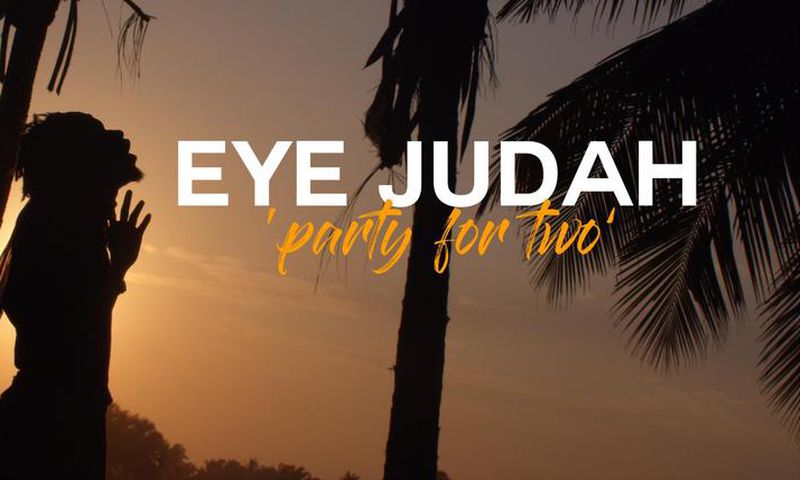 Eye Judah - Party For Two 1