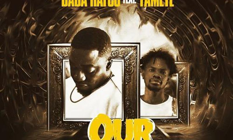 Dada Hafco recruits Fameye for inspirational masterpiece “Our Story”