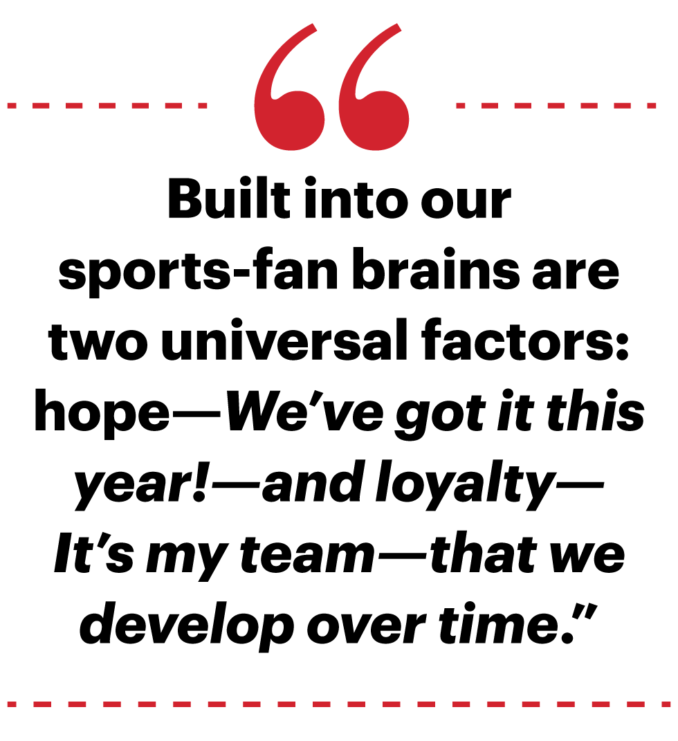 You're Wired to Support Your Favorite Sports Team
