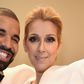 Drake and Celine Dion