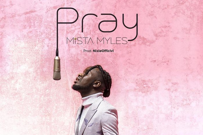 Mimlife Records new signee Mista Myles out with inspirational single "Pray"