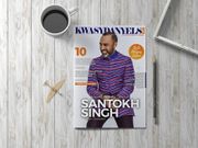 Media Grandee, Santokh Singh covers KWASYDANYELS magazine debut issue