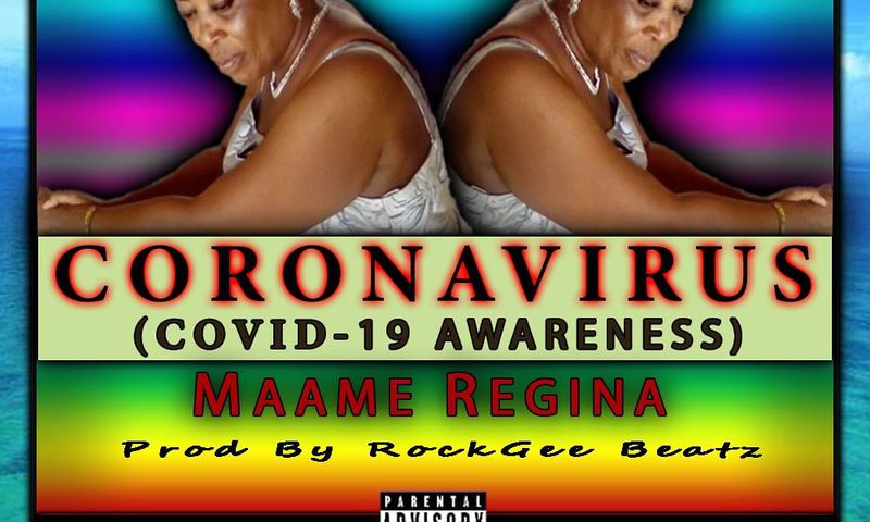 Coronavirus: the COVID-19 song by gospel artist Maame Regina