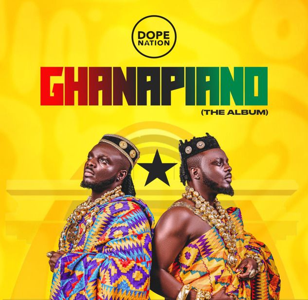DopeNation releases 3rd studio album GhanaPiano (The Album)
