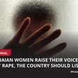 As Ghanaian women raise their voices against rape, the country should listen