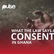 Explainer: Sexual consent and what the law says in Ghana