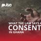 Explainer: Sexual consent and what the law says in Ghana