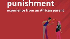 13 people talk about punishment experiences from an African home