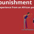 13 people talk about punishment experiences from an African home