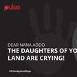 Dear Nana Addo, the daughters of your land are crying