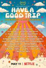 have a good trip lineup poster
