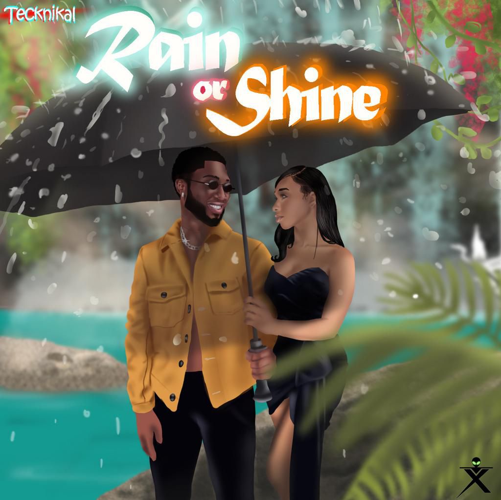 ‘Rain or Shine’ by Tecknikal
