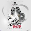 Singer BB features missing Castro on latest “Baby Whatsup”