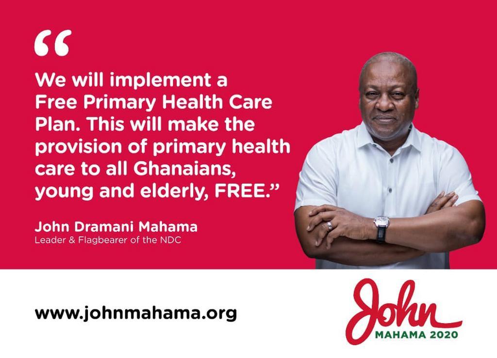 Mahama has vowed to make primary healthcare free for young and elderly Ghanaians