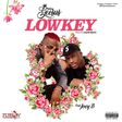 Flyboy Geesus - LOWKEY Feat Joey B
