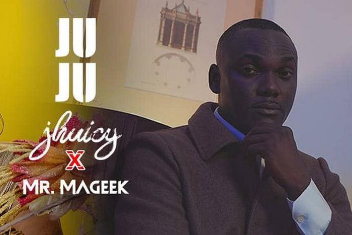Jhuicy & Mr Mageek - Juju