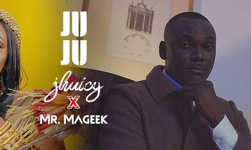 Jhuicy & Mr Mageek - Juju