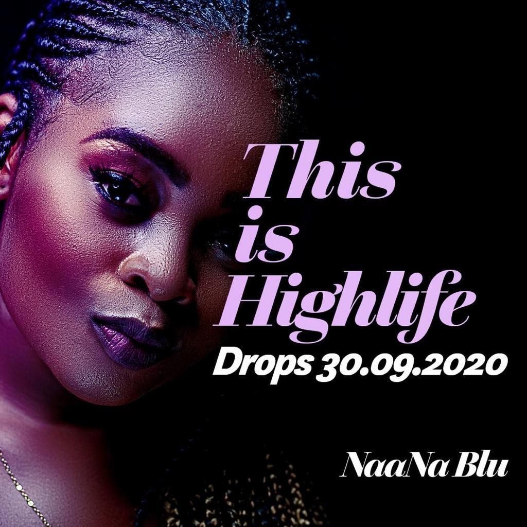 Naana Blu to rock the music scene with her maiden EP “This Is Highlife” September 30