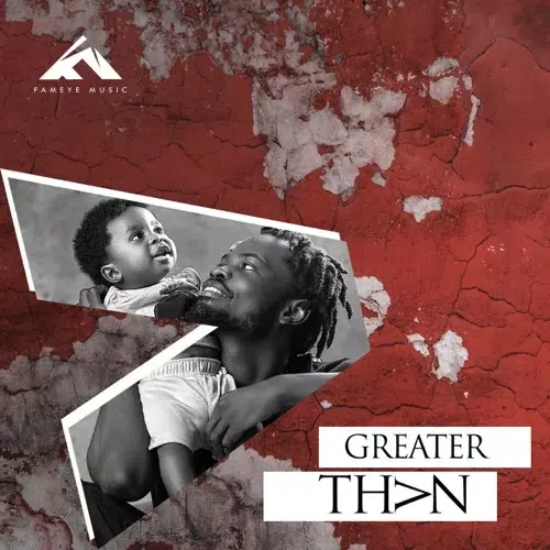 Fameye Greater Than album cover