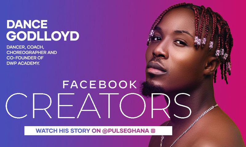 Facebook celebrates Ghana's leading top dancer and choreographer Dancegodlloyd in #FacebookCreators Campaign