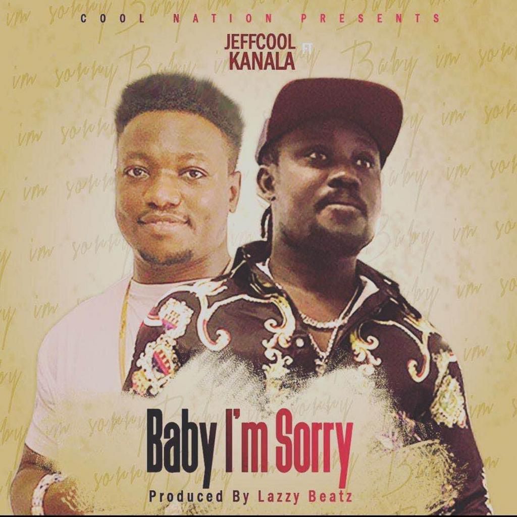 Jeff Cool drops "Baby AM Sorry" featuring Kanala