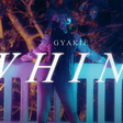 Gyakie - Whine
