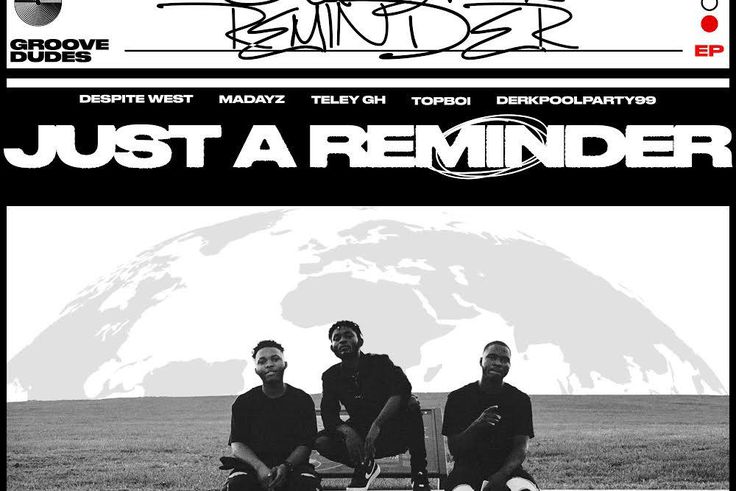 Groove Dudes presents  “Just A Reminder” EP