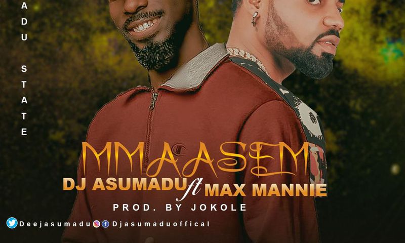 DJ Asumadu Drops expensive visual “Mmaasem” featuring Max Mannie