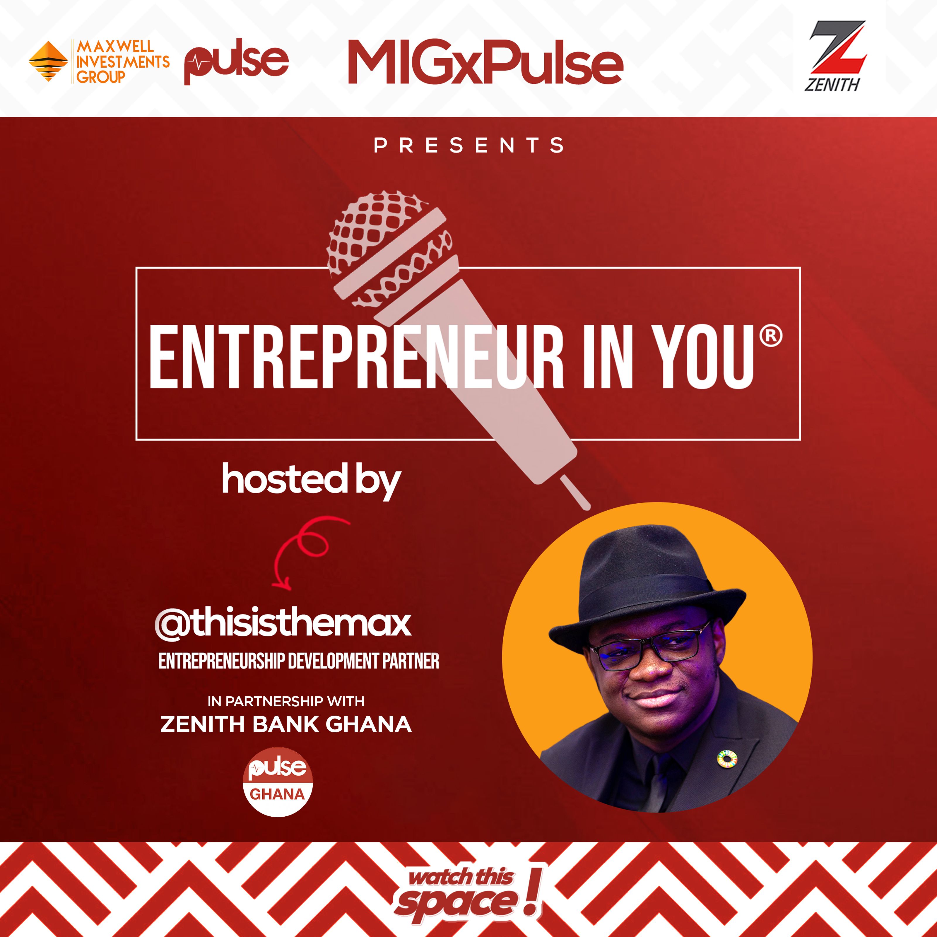 Pulse Ghana, Dr. Maxwell Ampong and Zenith Bank Ghana collaborate to boost youth entrepreneurship in Ghana