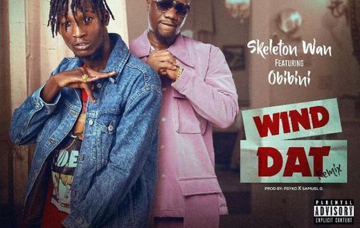 Skeleton Wan grabs major collab with Obibini for “Wind Dat”