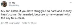 “If you’ve struggled & money hasn’t come, get married; women hold key to success” – Man’s advises