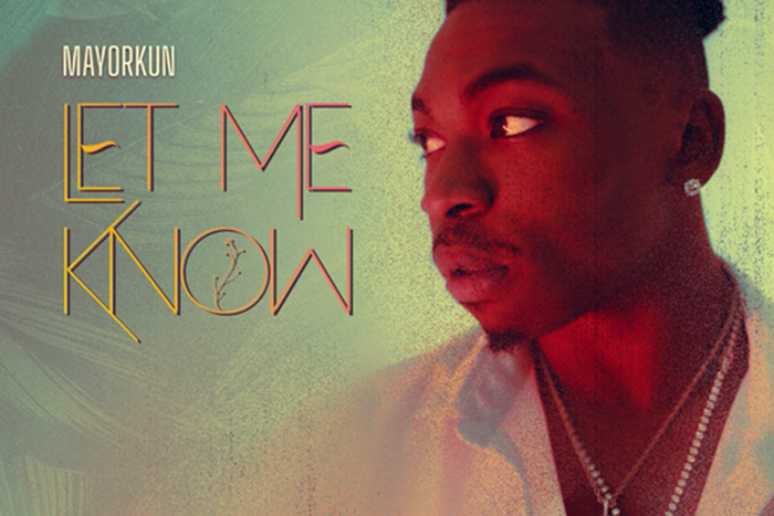 Mayorkun  debuts in 2021 with HOTLY-ANTICIPATED new single  ‘LET ME KNOW’
