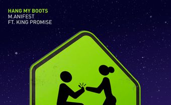 M.anifest Releases The Season’s Wedding Anthem, “Hang My Boots”  Featuring King Promise 