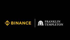 Binance and Franklin Templeton to Develop Digital Assets Initiatives and Products