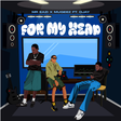 Eazi and Mugeez reunite on new track 'For My Head' featuring DJay
