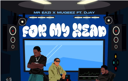 Eazi and Mugeez reunite on new track 'For My Head' featuring DJay
