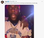 The Burna Boy meme social media users have been using  [X/the_YSD]