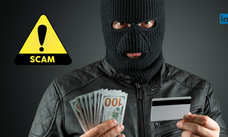 To keep your money safe, you need to outsmart the scammer [LinkedIn]