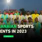 Pulse Picks: Top 8 Ghanaian sports moments in 2023